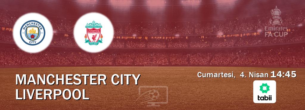 Karşılaşma Manchester City - Liverpool Tabii'den canlı yayınlanacak (Cumartesi,  4. Nisan  14:45).