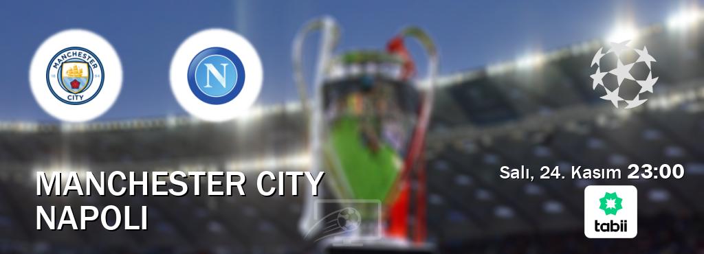 Karşılaşma Manchester City - Napoli Tabii'den canlı yayınlanacak (Salı, 24. Kasım 23:00). Karşılaşma Manchester City - Napoli Tabii'den canlı yayınlanacak (Salı, 24. Kasım 23:00).