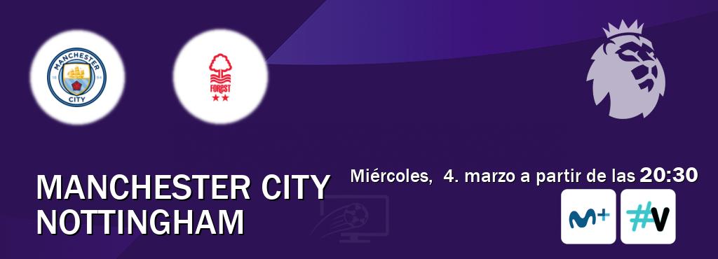 El partido entre Manchester City y Nottingham será retransmitido por Movistar Liga de Campeones y M+ Vamos (miércoles, 4. marzo a partir de las 20:30). El partido entre Manchester City y Nottingham será retransmitido por Movistar Liga de Campeones y M+ Vamos (miércoles, 4. marzo a partir de las 20:30).
