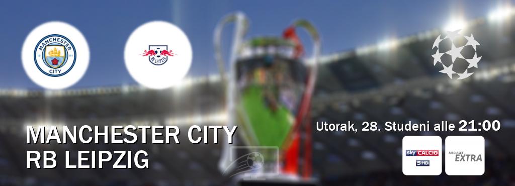 Il match Manchester City - RB Leipzig sarà trasmesso in diretta TV su Sky Calcio 5 e Mediaset Extra (ore 21:00)