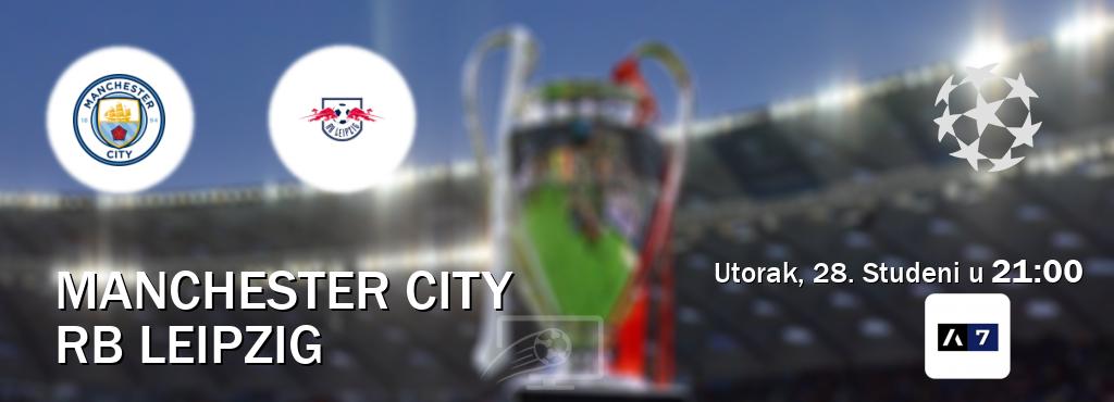 Izravni prijenos utakmice Manchester City i RB Leipzig pratite uživo na Arena Sport 7 (Utorak, 28. Studeni u  21:00).