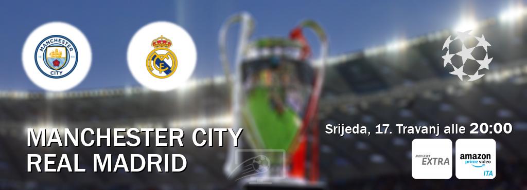 Il match Manchester City - Real Madrid sarà trasmesso in diretta TV su Mediaset Extra e Mediaset Infinity (ore 20:00)