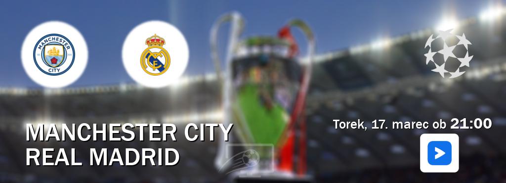Manchester City in Real Madrid v živo na Voyo. Prenos tekme bo v torek, 17. marec ob  21:00