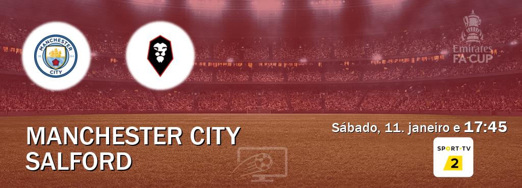 Jogo entre Manchester City e Salford tem emissão Sport TV 2 (sábado, 11. janeiro e  17:45).