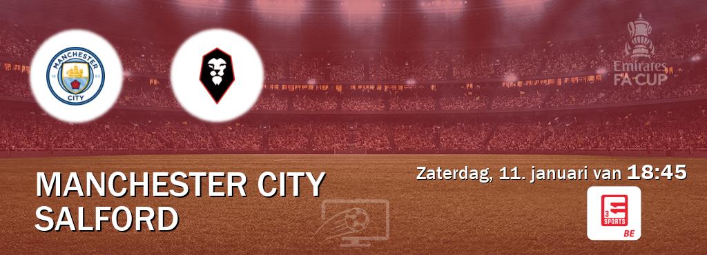 Wedstrijd tussen Manchester City en Salford live op tv bij Eleven Sports 3 (zaterdag, 11. januari van  18:45).