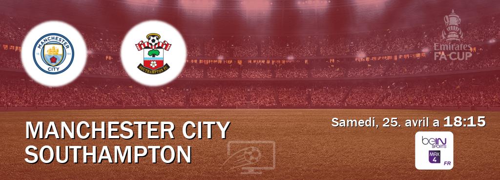 Match entre Manchester City et Southampton en direct à la beIN Sports 4 Max (samedi, 25. avril a  18:15).