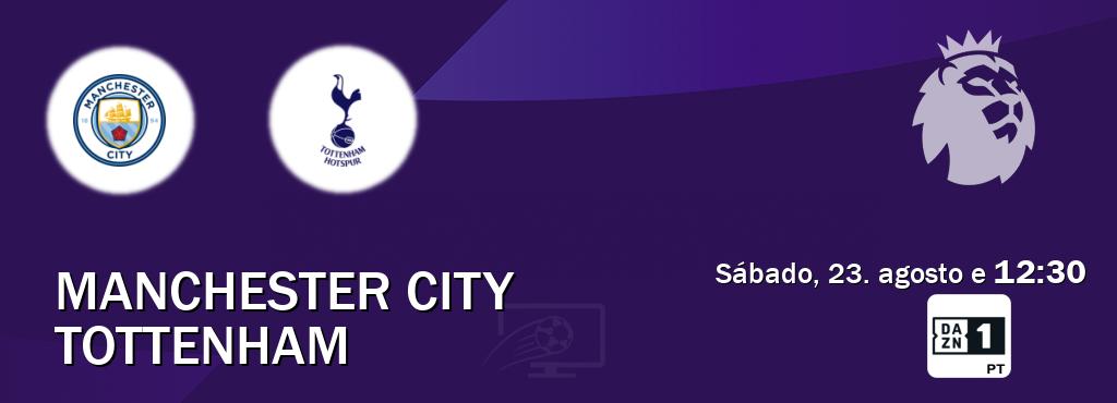 Jogo entre Manchester City e Tottenham tem emissão DAZN Eleven 1 (sábado, 23. agosto e  12:30).