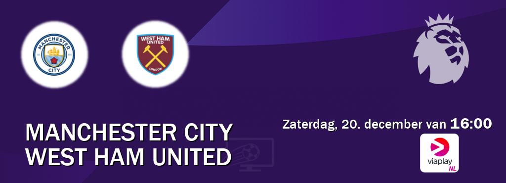 Wedstrijd tussen Manchester City en West Ham United live op tv bij Viaplay Nederland (zaterdag, 20. december van  16:00).