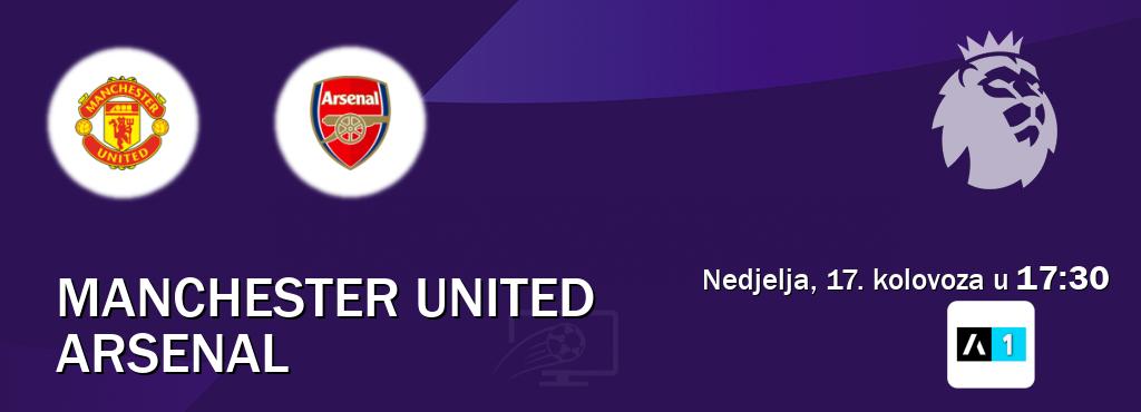 Izravni prijenos utakmice Manchester United i Arsenal pratite uživo na Arena Sport 1 (nedjelja, 17. kolovoza u 17:30). Izravni prijenos utakmice Manchester United i Arsenal pratite uživo na Arena Sport 1 (nedjelja, 17. kolovoza u 17:30).
