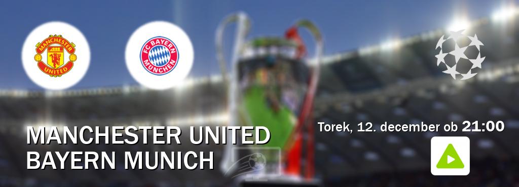 Prenos tekme med Manchester United in Bayern Munich v živo na Kanal A (torek, 12. december ob  21:00 uri).