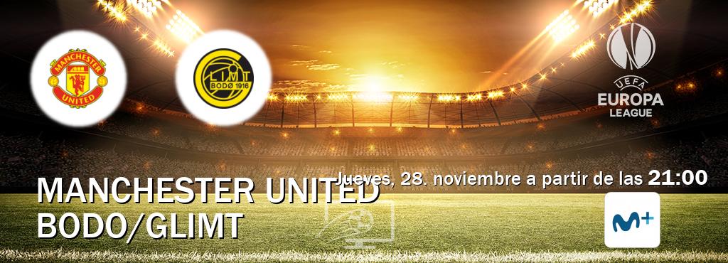 El partido entre Manchester United y Bodo/Glimt será retransmitido por Movistar Liga de Campeones  (jueves, 28. noviembre a partir de las  21:00).