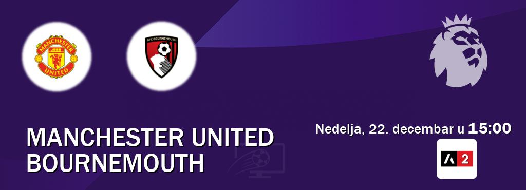 Izravni prijenos utakmice Manchester United i Bournemouth pratite uživo na Arena Sport 2 (nedelja, 22. decembar u  15:00).