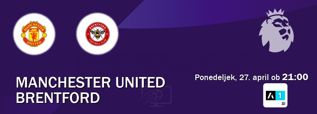 Manchester United in Brentford v živo na Arena Sport 1. Prenos tekme bo v ponedeljek, 27. april ob  21:00