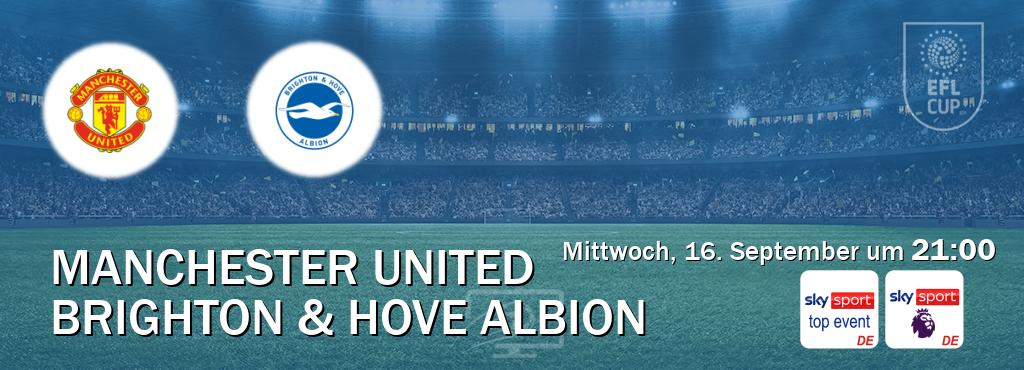 Das Spiel zwischen Manchester United und Brighton & Hove Albion wird am Mittwoch, 16. September um  21:00, live vom Sky Sport Top Event und Sky Sport Premier League übertragen.