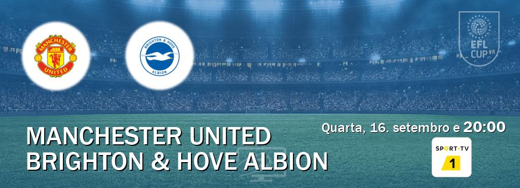 Jogo entre Manchester United e Brighton & Hove Albion tem emissão Sport TV 1 (quarta, 16. setembro e 20:00). Jogo entre Manchester United e Brighton & Hove Albion tem emissão Sport TV 1 (quarta, 16. setembro e 20:00).