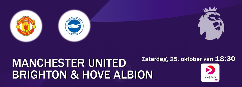 Wedstrijd tussen Manchester United en Brighton & Hove Albion live op tv bij Viaplay Nederland (zaterdag, 25. oktober van 18:30). Wedstrijd tussen Manchester United en Brighton & Hove Albion live op tv bij Viaplay Nederland (zaterdag, 25. oktober van 18:30).