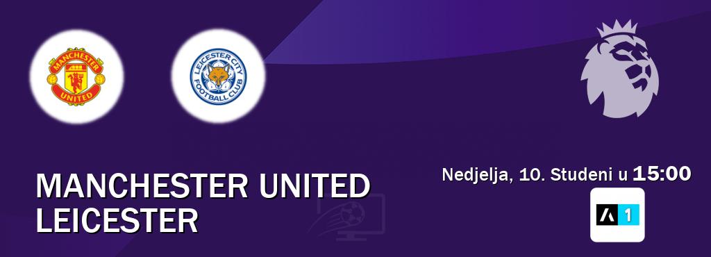 Izravni prijenos utakmice Manchester United i Leicester pratite uživo na Arena Sport 1 (Nedjelja, 10. Studeni u  15:00).