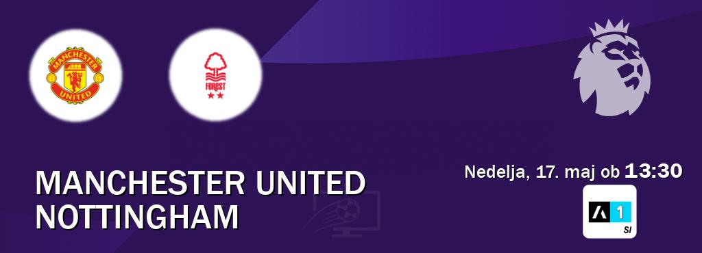 Manchester United in Nottingham v živo na Arena Sport 1. Prenos tekme bo v nedelja, 17. maj ob  13:30