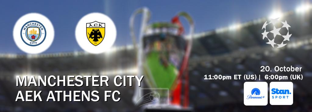You can watch game live between Manchester City and AEK Athens FC on Paramount+(US) and Stan Sport(AU). You can watch game live between Manchester City and AEK Athens FC on Paramount+(US) and Stan Sport(AU).