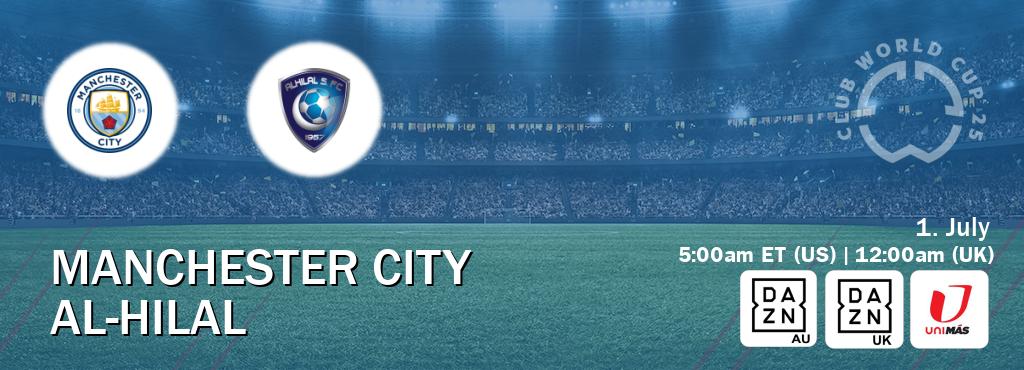 You can watch game live between Manchester City and Al-Hilal on DAZN(AU), DAZN UK(UK), UniMas Eastern(US).