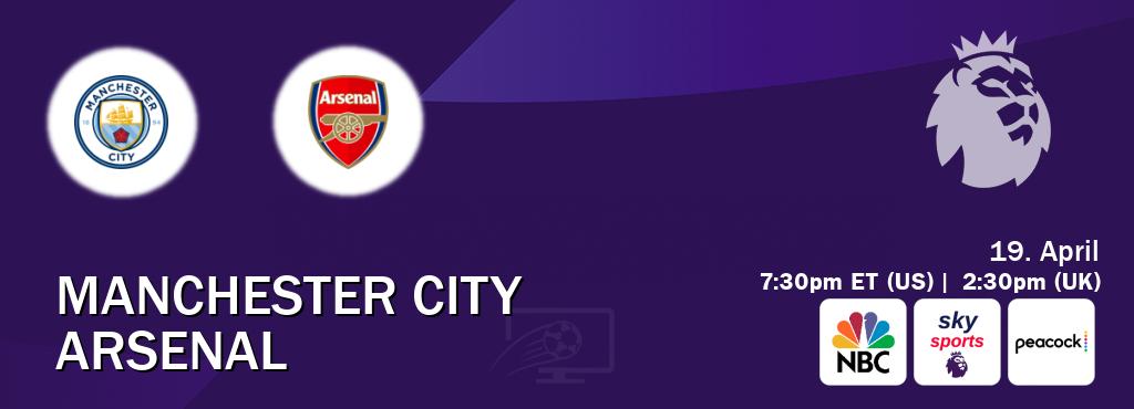 You can watch game live between Manchester City and Arsenal on NBC(US), Sky Sports Premier League(UK), Peacock(US).