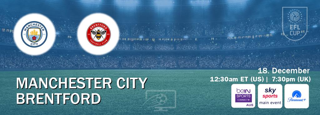 You can watch game live between Manchester City and Brentford on beIN Sports Connect(AU), Sky Sports Main Event(UK), Paramount+(US). You can watch game live between Manchester City and Brentford on beIN Sports Connect(AU), Sky Sports Main Event(UK), Paramount+(US).