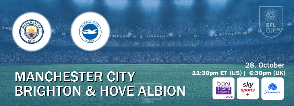 You can watch game live between Manchester City and Brighton & Hove Albion on beIN Sports Connect(AU), Sky Sports+(UK), Paramount+(US).