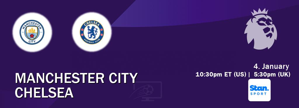 You can watch game live between Manchester City and Chelsea on Stan Sport(AU).