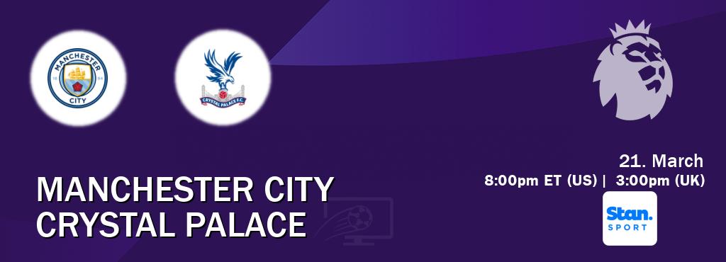 You can watch game live between Manchester City and Crystal Palace on Stan Sport(AU).