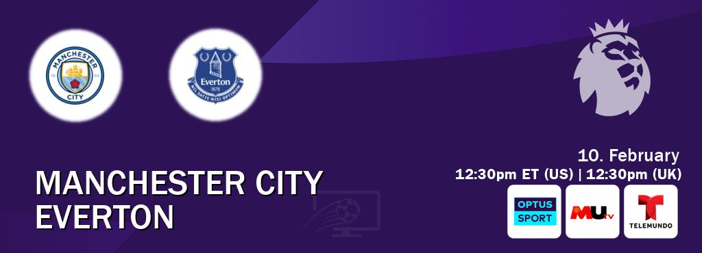 You can watch game live between Manchester City and Everton on Optus sport(AU), MUTV(UK), Telemundo(US).