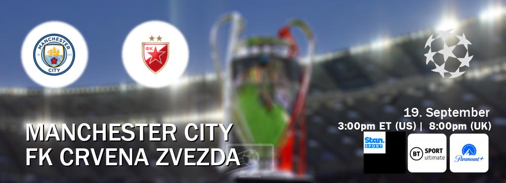 You can watch game live between Manchester City and FK Crvena zvezda on Stan Sport(AU), TNT Sports Ultimate(UK), Paramount+(US).
