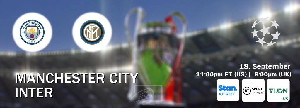 You can watch game live between Manchester City and Inter on Stan Sport(AU), TNT Sports Ultimate(UK), TUDN(US).