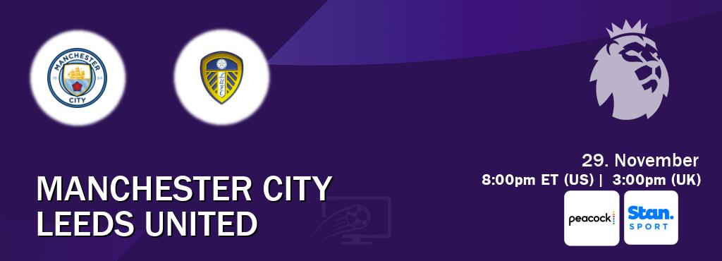 You can watch game live between Manchester City and Leeds United on Peacock(US) and Stan Sport(AU). You can watch game live between Manchester City and Leeds United on Peacock(US) and Stan Sport(AU).