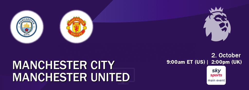 You can watch game live between Manchester City and Manchester United on Sky Sports Main Event.