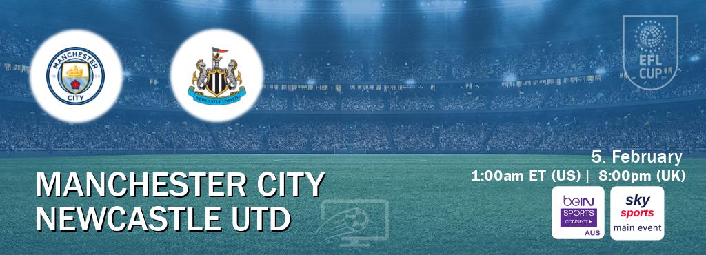 You can watch game live between Manchester City and Newcastle Utd on beIN Sports Connect(AU) and Sky Sports Main Event(UK).