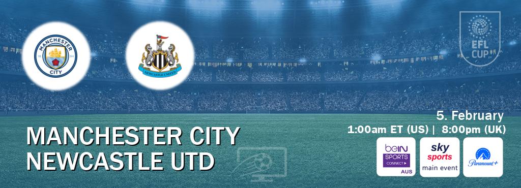 You can watch game live between Manchester City and Newcastle Utd on beIN Sports Connect(AU), Sky Sports Main Event(UK), Paramount+(US).
