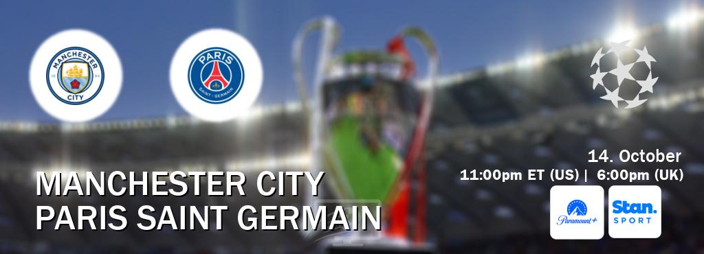 You can watch game live between Manchester City and Paris Saint Germain on Paramount+(US) and Stan Sport(AU).