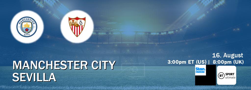 You can watch game live between Manchester City and Sevilla on Stan Sport(AU) and TNT Sports Ultimate(UK).