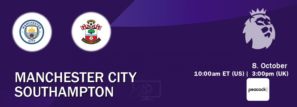 You can watch game live between Manchester City and Southampton on Peacock.