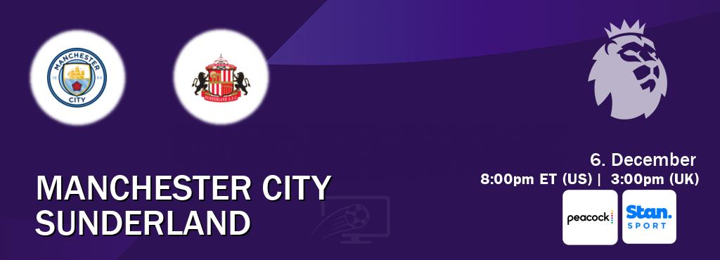 You can watch game live between Manchester City and Sunderland on Peacock(US) and Stan Sport(AU). You can watch game live between Manchester City and Sunderland on Peacock(US) and Stan Sport(AU).