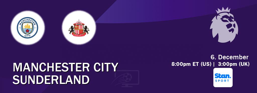 You can watch game live between Manchester City and Sunderland on Stan Sport(AU). You can watch game live between Manchester City and Sunderland on Stan Sport(AU).