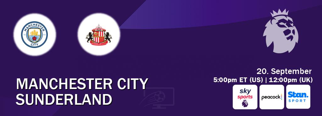 You can watch game live between Manchester City and Sunderland on Sky Sports Premier League(UK), Peacock(US), Stan Sport(AU).