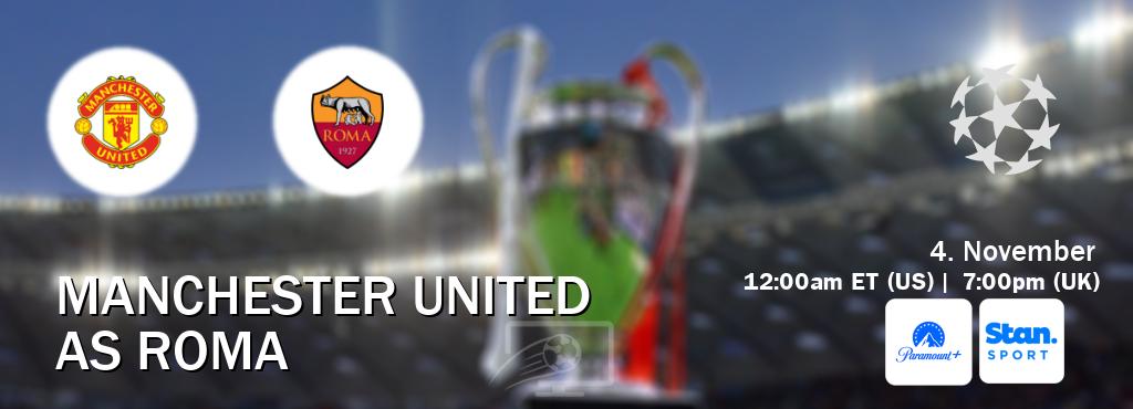 You can watch game live between Manchester United and AS Roma on Paramount+(US) and Stan Sport(AU).