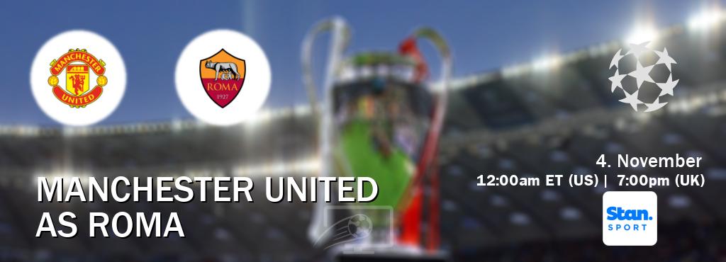 You can watch game live between Manchester United and AS Roma on Stan Sport(AU).