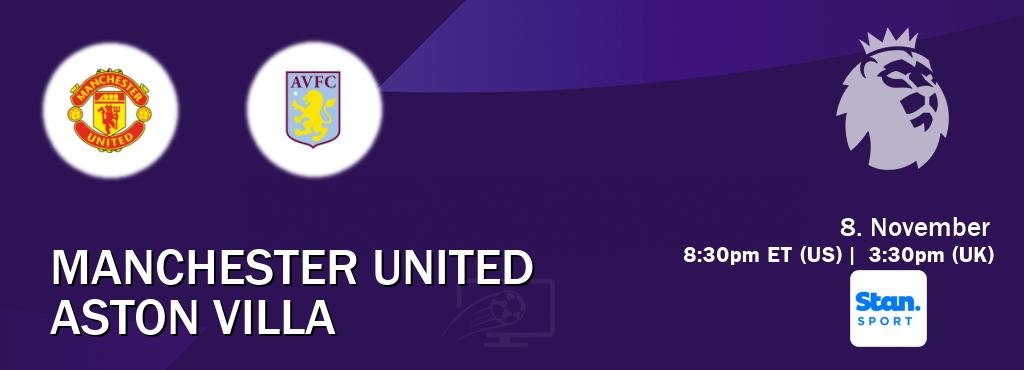You can watch game live between Manchester United and Aston Villa on Stan Sport(AU). You can watch game live between Manchester United and Aston Villa on Stan Sport(AU).