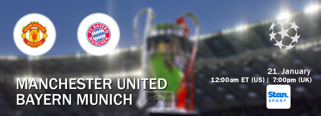 You can watch game live between Manchester United and Bayern Munich on Stan Sport(AU).
