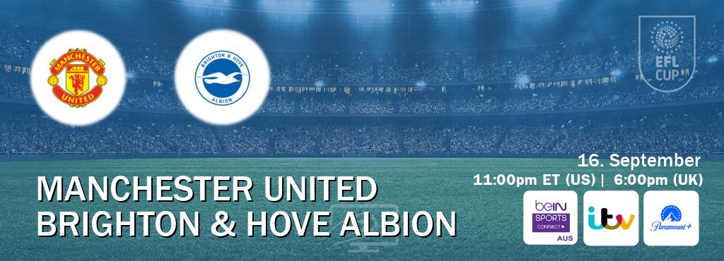 You can watch game live between Manchester United and Brighton & Hove Albion on beIN Sports Connect(AU), ITV(UK), Paramount+(US).