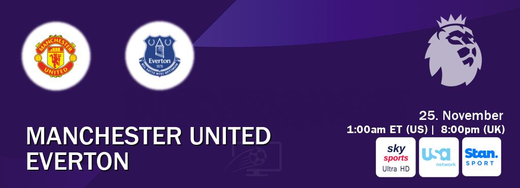 You can watch game live between Manchester United and Everton on Sky Sports Ultra HD(UK), USA Network(US), Stan Sport(AU). You can watch game live between Manchester United and Everton on Sky Sports Ultra HD(UK), USA Network(US), Stan Sport(AU).