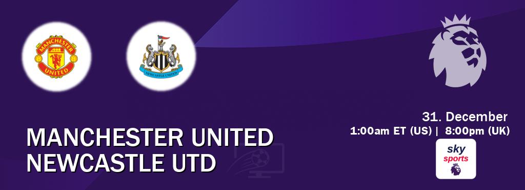 You can watch game live between Manchester United and Newcastle Utd on Sky Sports Premier League(UK).