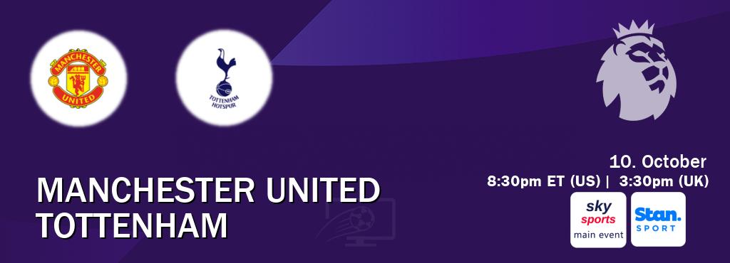 You can watch game live between Manchester United and Tottenham on Sky Sports Main Event(UK) and Stan Sport(AU). You can watch game live between Manchester United and Tottenham on Sky Sports Main Event(UK) and Stan Sport(AU).